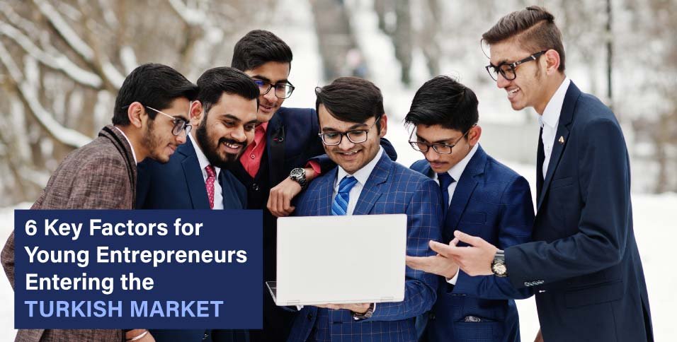 young-entrepreneurs-entering-the-turkish-market