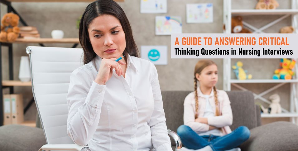 A-Guide-to-Answering-Critical-Thinking-Questions-in-Nursing-Interviews