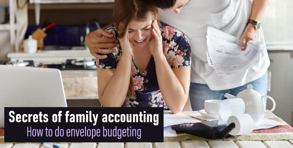 Secrets-of-family-accounting-how-to-do-envelope-budgeting