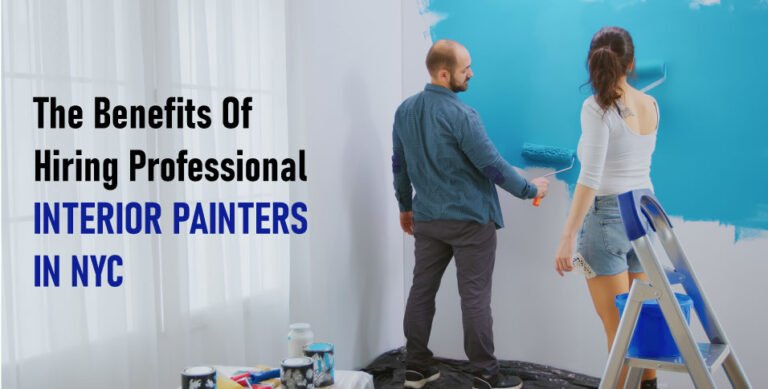 The-Benefits-Of-Hiring-Professional-Interior-Painters-In-NYC