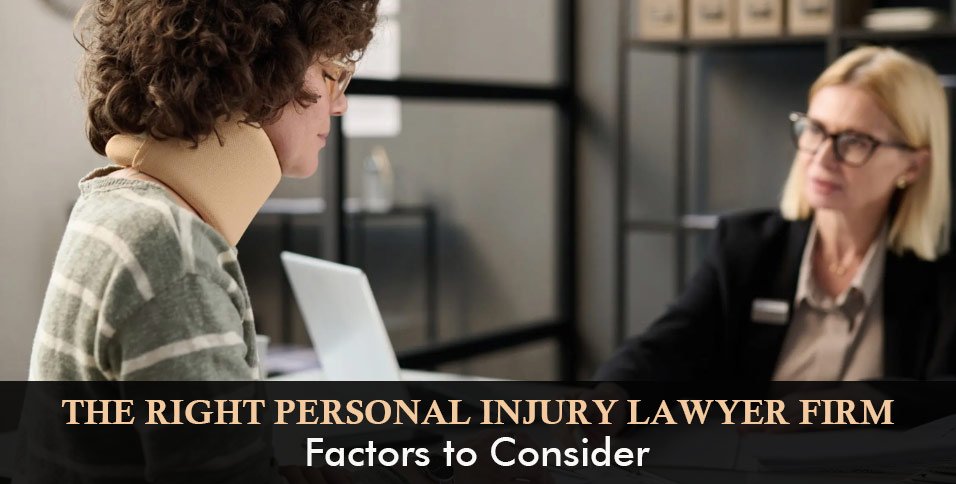 The-Right-Personal-Injury-Lawyer-Firm_-Factors-to-Consider