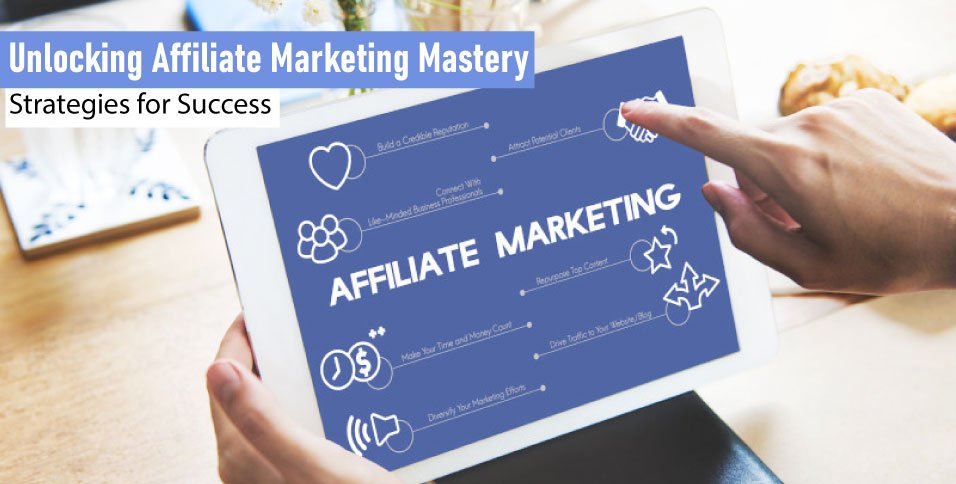 Unlocking-Affiliate-Marketing-Mastery-Strategies-for-Success