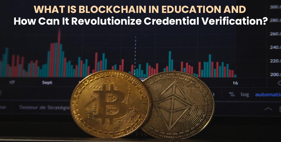 What-Is-Blockchain-in-Education-and-How-Can-It-Revolutionize-Credential-Verification_
