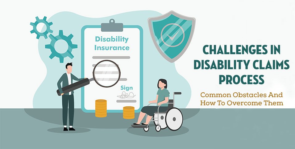 Challenges-In-Disability-Claims-Process
