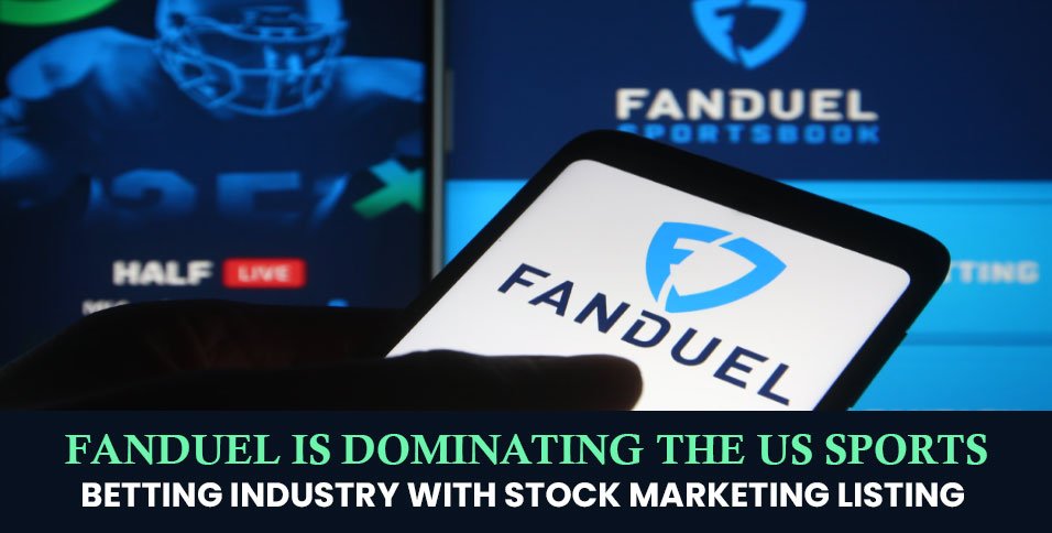 FanDuel-is-Dominating-the-US-Sports-Betting-Industry-with-Stock-Marketing-Listing