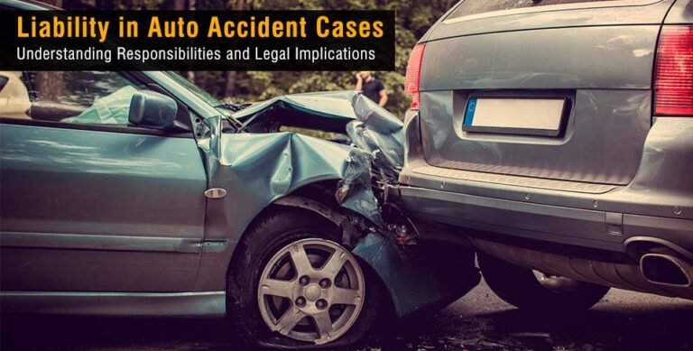 Liability in Auto Accident Cases - Understanding Responsibilities and ...