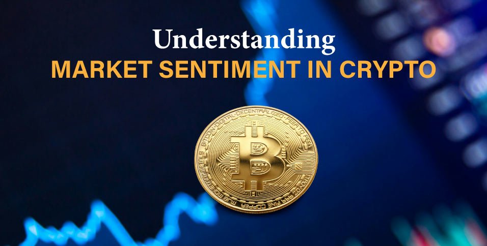 Understanding-market-sentiment-in-crypto