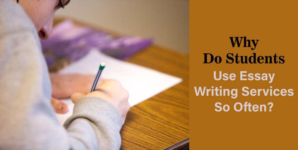 Students Use Essay Writing Services