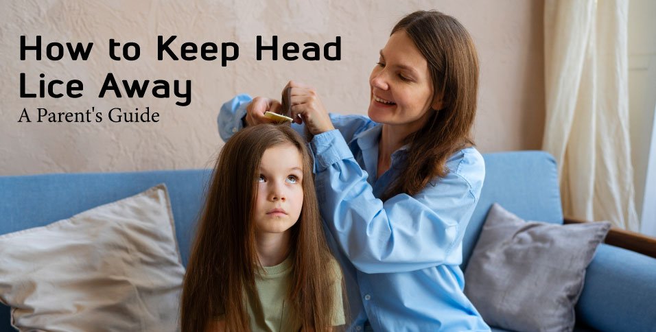 How to Keep Head Lice Away