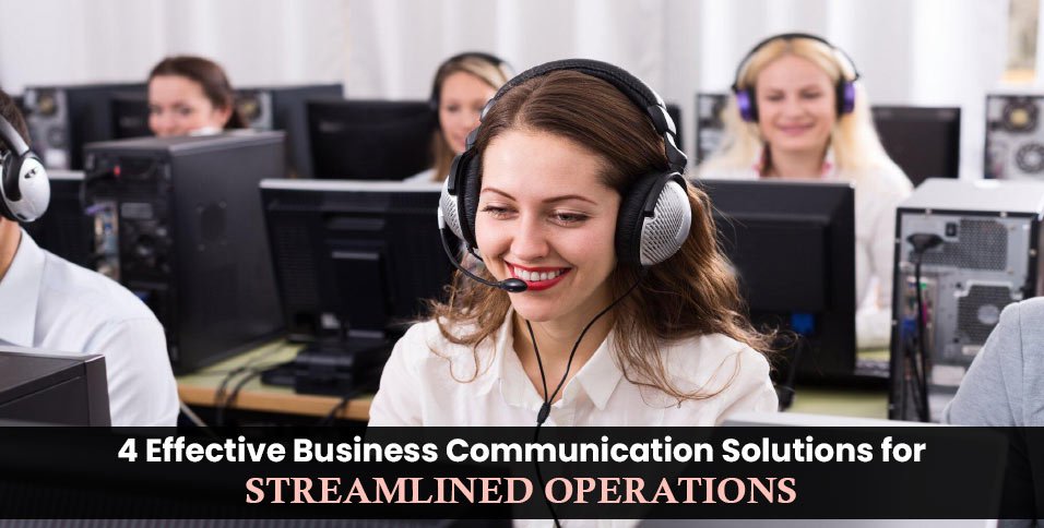 Effective Business Communication Solutions