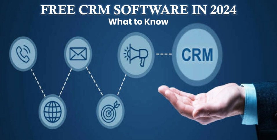 Free CRM Software in 2024