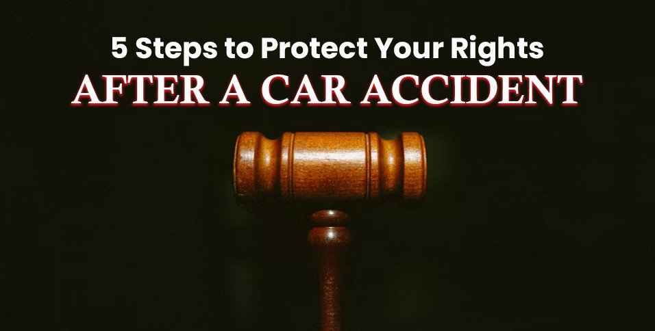 Protect Your Rights After a Car Accident