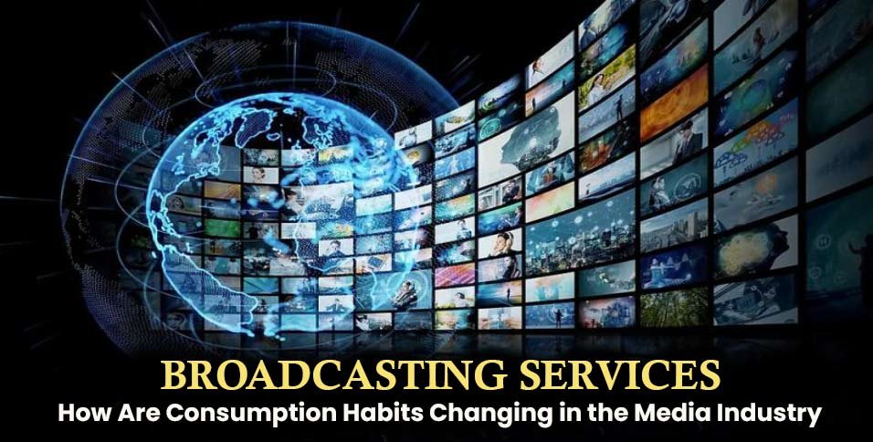 Broadcasting Services