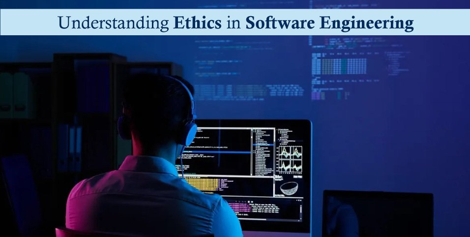 Ethics in Software Engineering