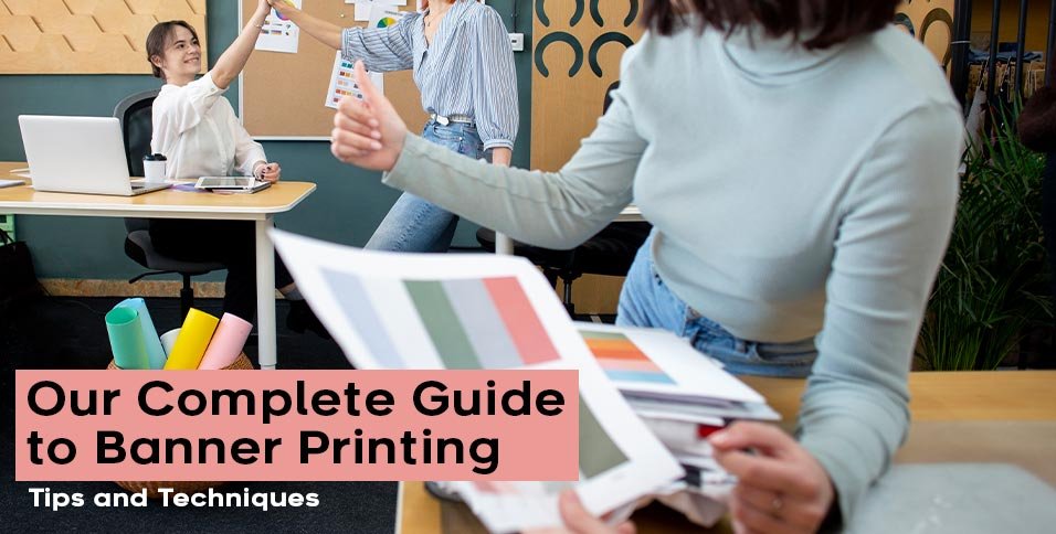 Guide to Banner Printing