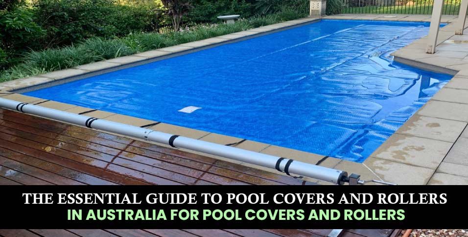 Pool Covers and Rollers