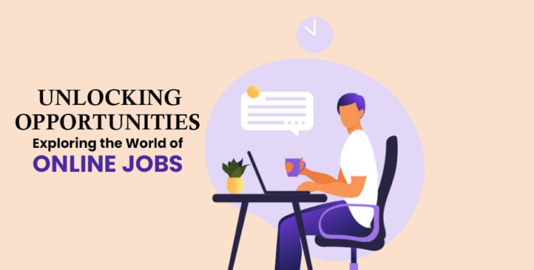 Unlocking Opportunities: Exploring the World of Online Jobs