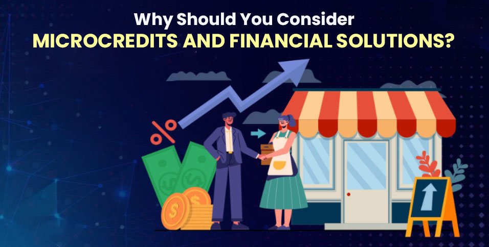 Microcredits and Financial Solutions
