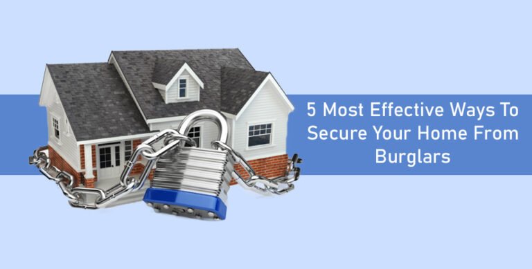 Secure Your Home From Burglars