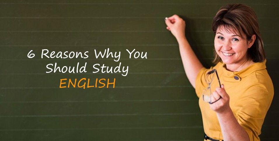 Reasons Why You Should Study English