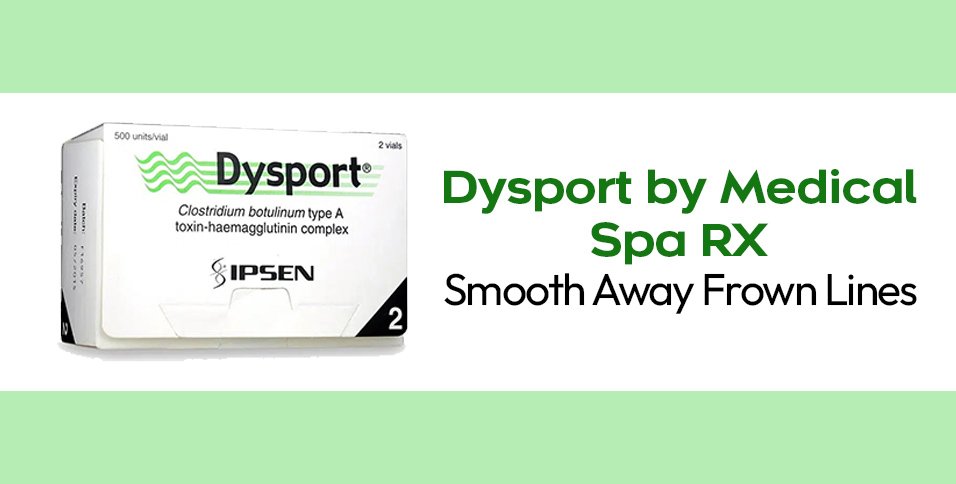 Dysport by Medical Spa RX
