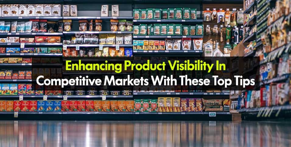 Product Visibility In Competitive Markets