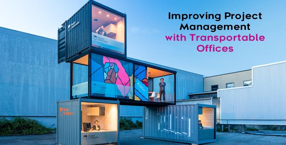 Project Management with Transportable Offices
