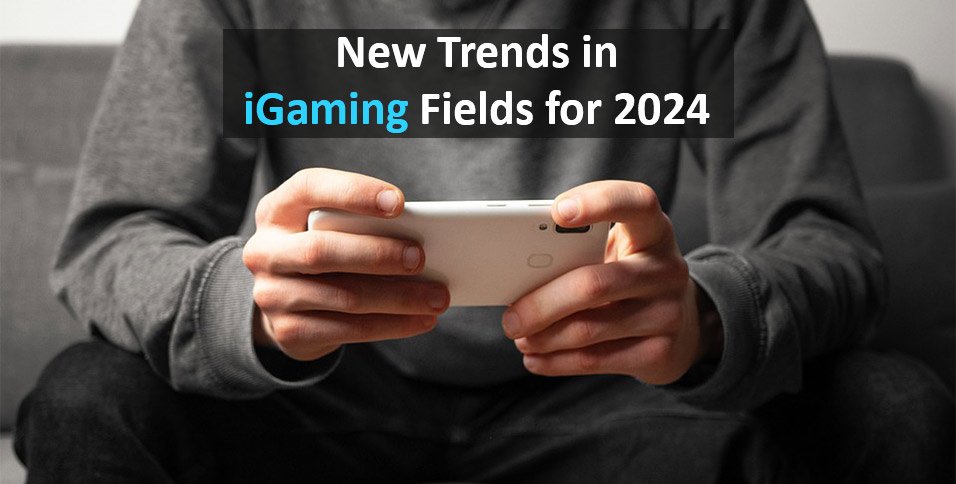 New Trends in iGaming