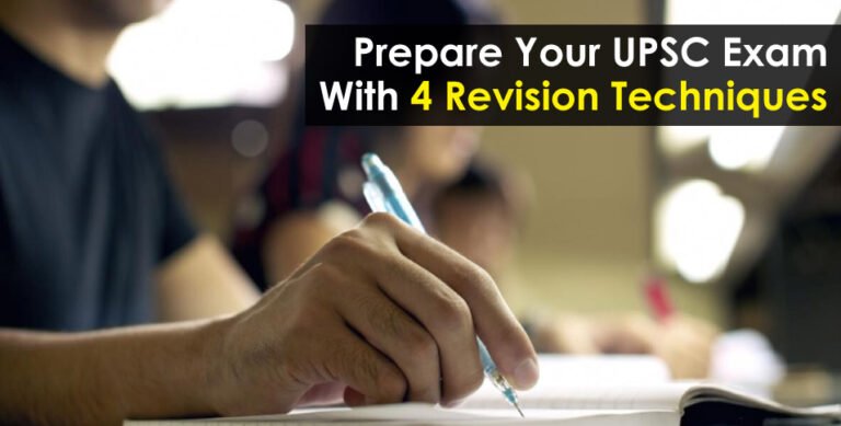 UPSC Exam With 4 Revision Techniques