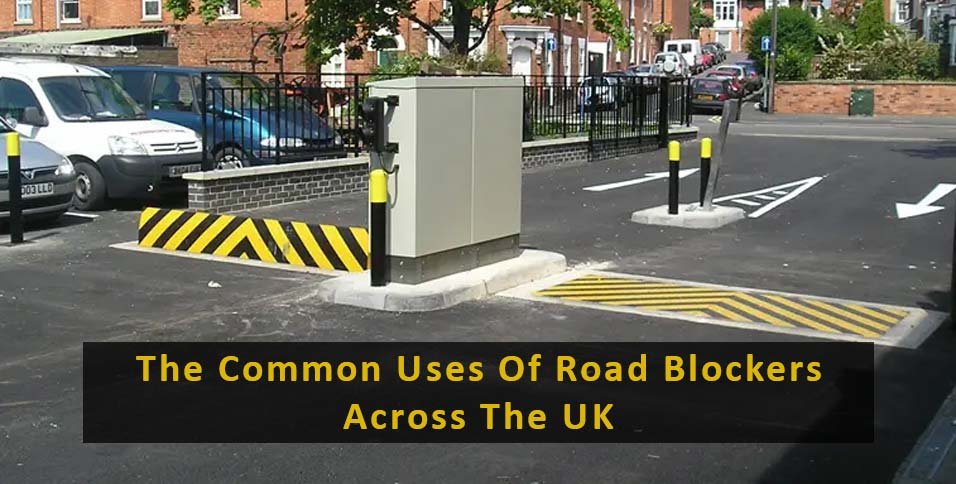 Uses Of Road Blockers