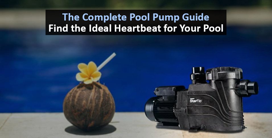 Complete Pool Pump Guide