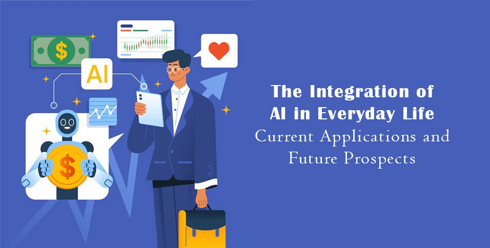 Integration of AI in Everyday Life