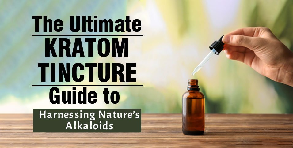 Kratom Tincture