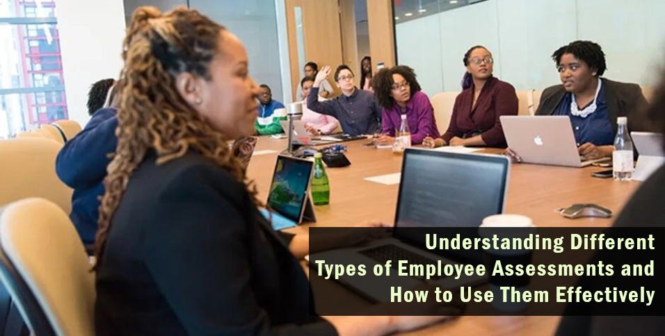 Different Types of Employee Assessments