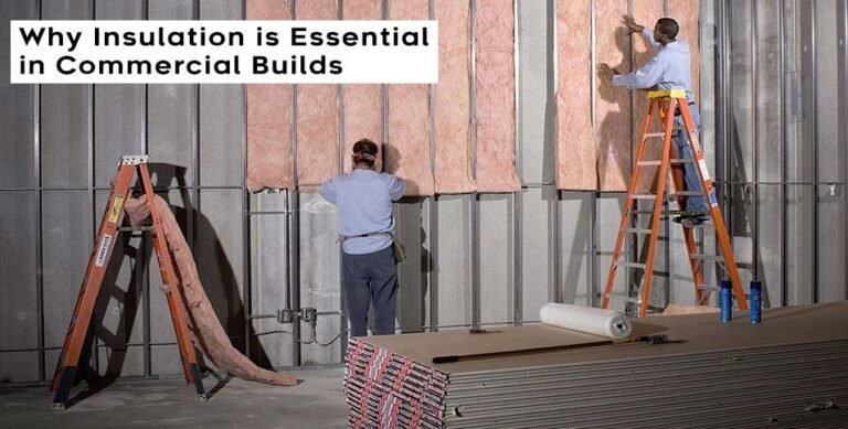 Insulation is Essential in Commercial Builds