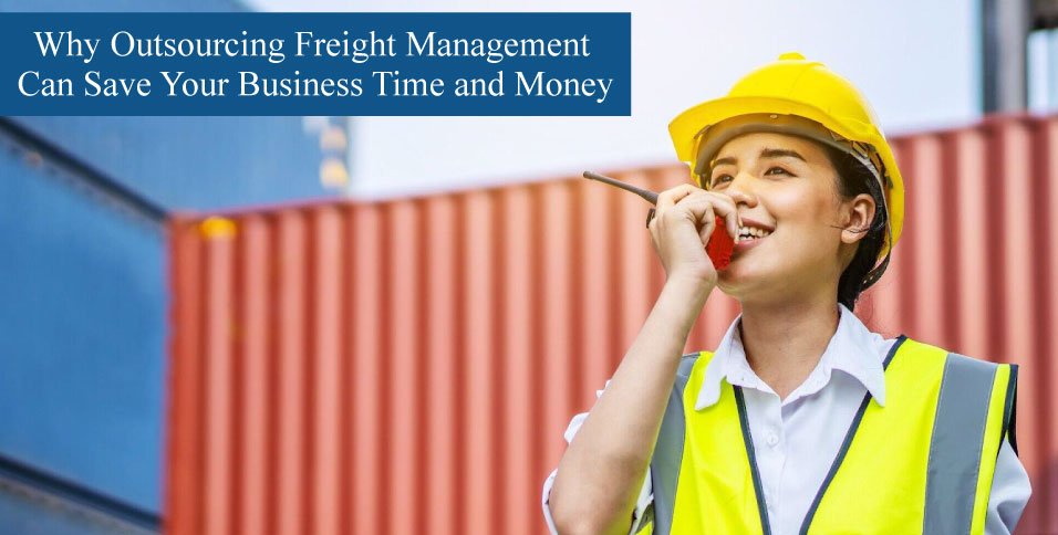 Outsourcing Freight Management