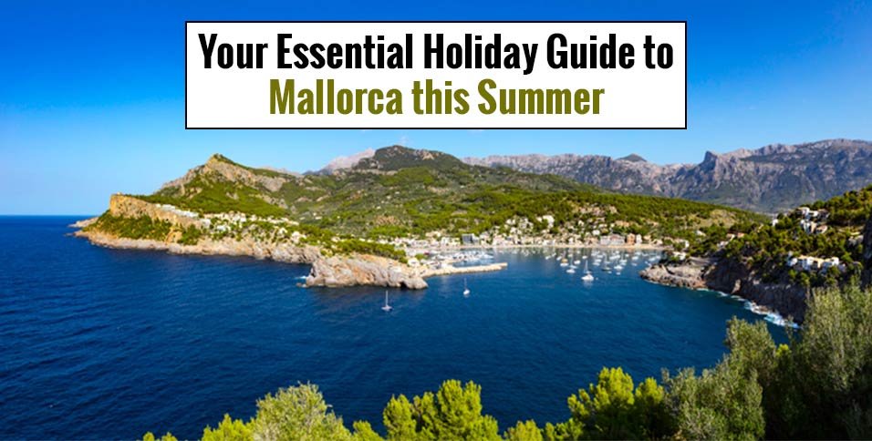 Guide to Mallorca this Summer