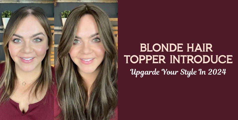 Blonde Hair Topper