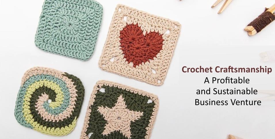 Crochet Craftsmanship