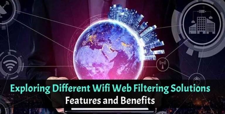 Wifi Web Filtering Solutions