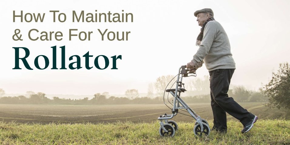 Care For Your Rollator 