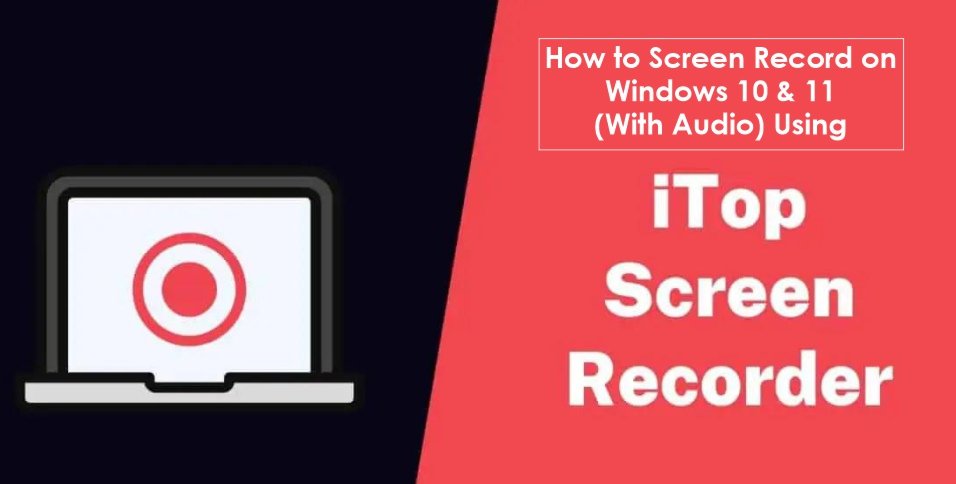 iTop Screen Recorder