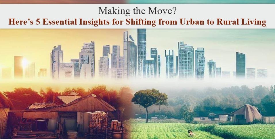 Shifting from Urban to Rural Living