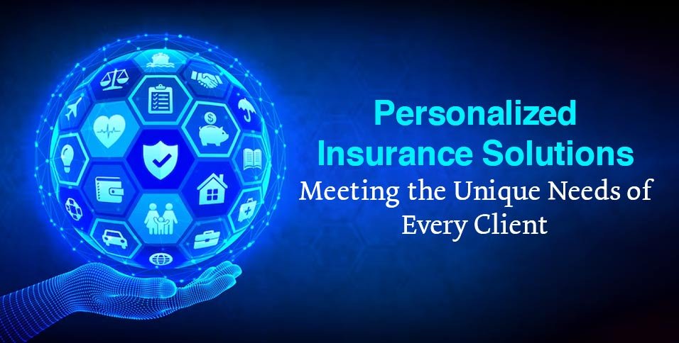 Personalized Insurance Solutions