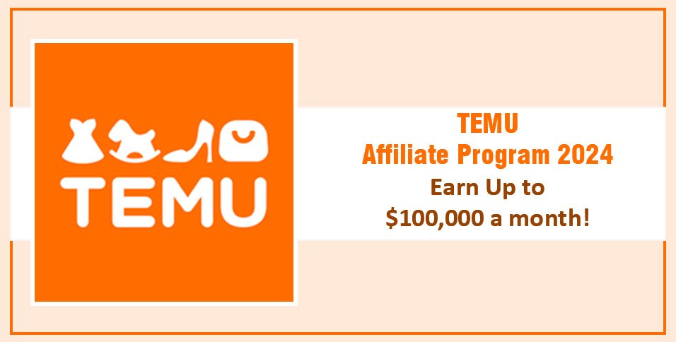 TEMU Affiliate Program