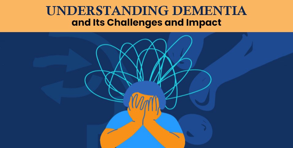 Understanding Dementia