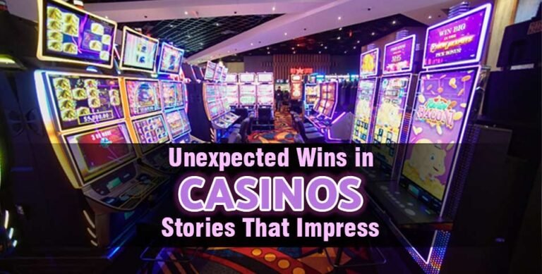 Unexpected Wins in Casinos