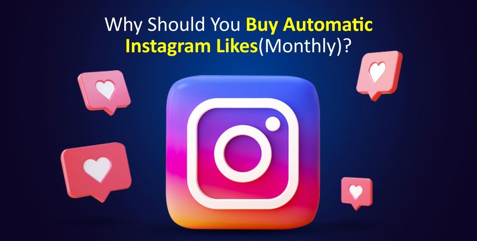 Buy Automatic Instagram Likes