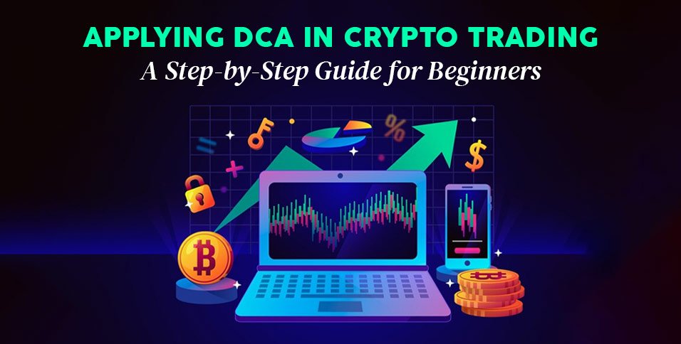 Applying DCA in Crypto Trading