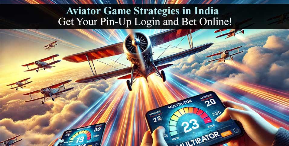 Aviator Game Strategies in India